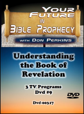 Understanding the Book of Revelation Dvd #9